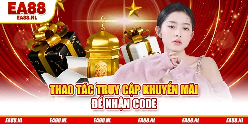 Thao tác truy cập khuyến mãi để nhận code