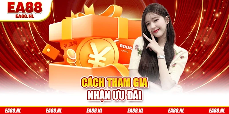 Cách tham gia nhận ưu đãi